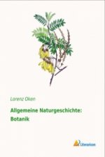 Allgemeine Naturgeschichte: Botanik