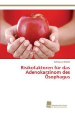 Risikofaktoren fur das Adenokarzinom des OEsophagus