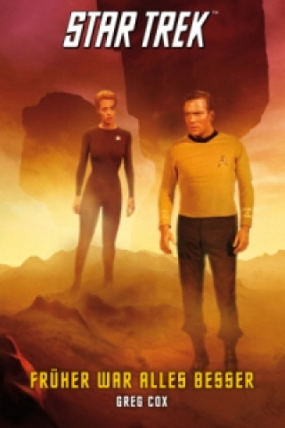 Star Trek - The Original Series, Früher war alles besser