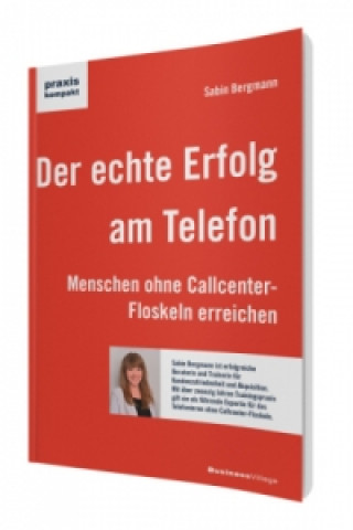 Der echte Erfolg am Telefon