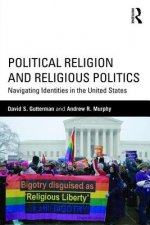 Political Religion and Religious Politics