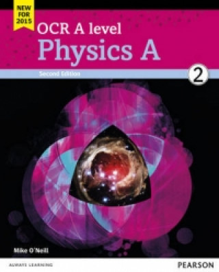 OCR A level Physics A Student Book 2 + ActiveBook