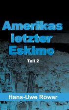 Amerikas letzter Eskimo