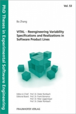 VITAL - Reengineering Variability Specifications and Realizations in Software Product Lines.