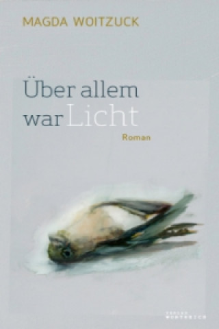 Über allem war Licht