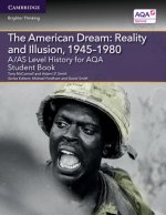 A/AS Level History for AQA The American Dream: Reality and Illusion, 1945-1980 Student Book