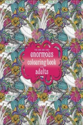 One and Only Enormous Colouring Book for Adults