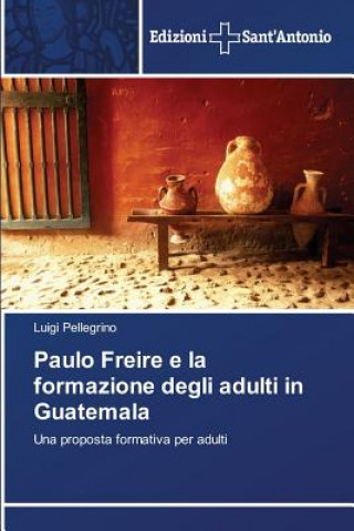 Paulo Freire e la formazione degli adulti in Guatemala