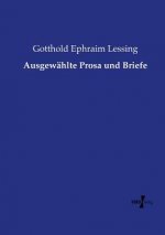 Ausgewahlte Prosa und Briefe
