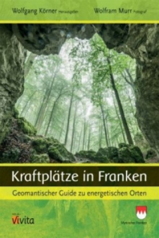 Kraftplätze in Franken 1