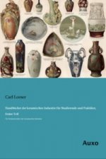 Handbücher der keramischen Industrie für Studierende und Praktiker, Erster Teil