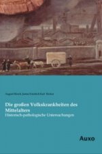 Die großen Volkskrankheiten des Mittelalters