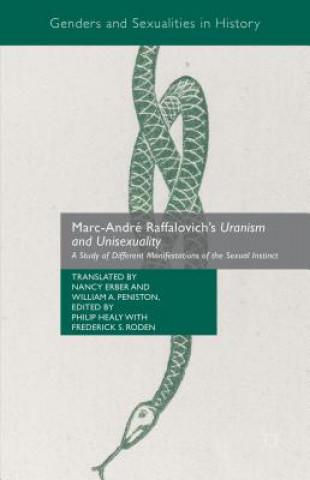 Marc-Andre Raffalovich's Uranism and Unisexuality (Nancy Erber,Frederick S. Roden,Philip Healy)(Twarda)