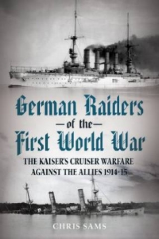 German Raiders of the First World War