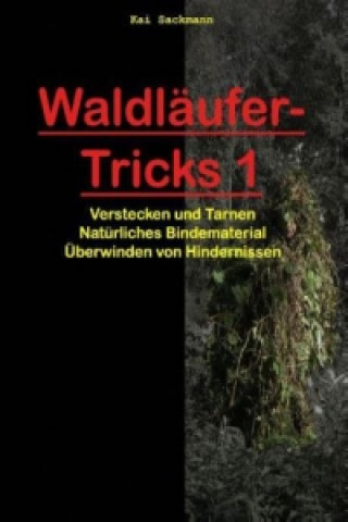 Waldläufer-Tricks 1