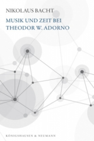 Musik und Zeit bei Theodor W. Adorno