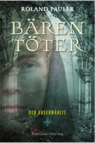 Bärentöter - Der Auserwählte