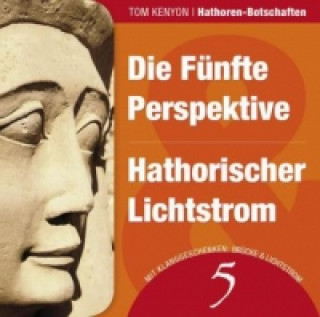 Die Fünfte Perspektive / Hathorischer Lichtstrom, 1 Audio-CD