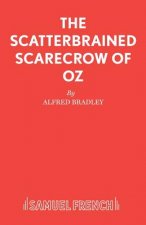 Scatterbrained Scarecrow of Oz