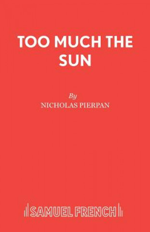 Too Much the Sun