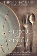 Mindful Eating, Mindful Life