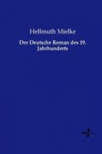 Der Deutsche Roman des 19. Jahrhunderts