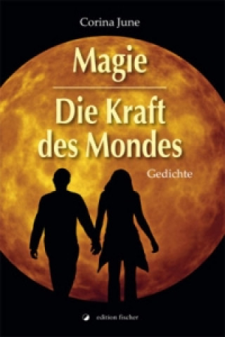 Magie - Die Kraft des Mondes