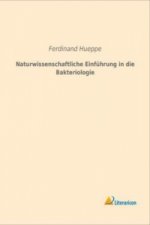 Naturwissenschaftliche Einführung in die Bakteriologie