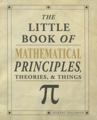Little Book of Mathematical Principles, Theories & Things