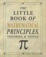 Little Book of Mathematical Principles, Theories & Things