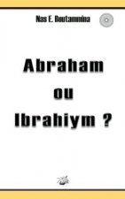 Abraham ou Ibrahiym ?