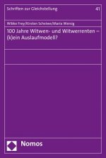100 Jahre Witwen- und Witwerrenten - (k)ein Auslaufmodell?