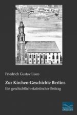 Zur Kirchen-Geschichte Berlins