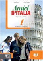 Amici d'Italia. Eserciziario. Per la Scuola media. Con File audio per il download. Con Contenuto digitale per accesso on line vol.1