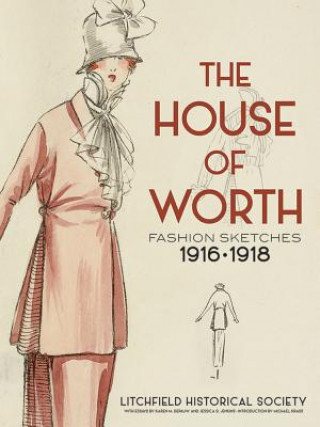 House of Worth: Fashion Sketches, 1916-1918