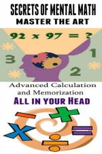 SECRETS OF MENTAL MATH MASTER THE ART