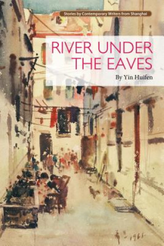 River under the Eaves