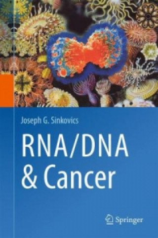 RNA/DNA and Cancer (Joseph G. Sinkovics)(Pevná)