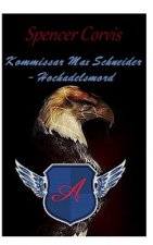 Kommissar Max Schneider - Hochadelsmord