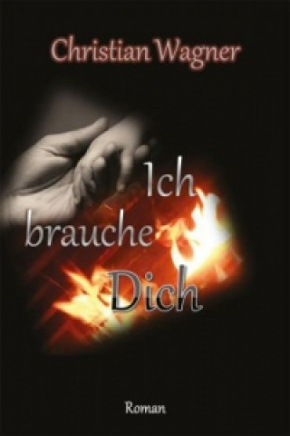 Ich brauche Dich