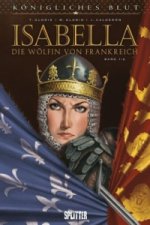 Königliches Blut - Isabella. Bd.1