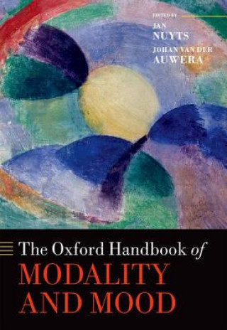 Oxford Handbook of Modality and Mood