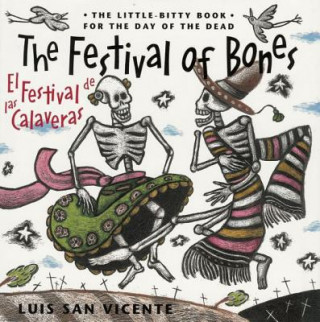 Festival of Bones / El Festival De Las Calaveras