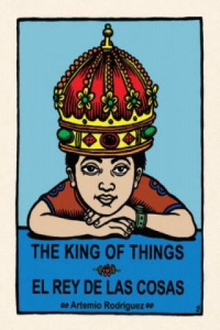 King of Things / El Rey De Las Cosas