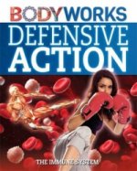 BodyWorks: Defensive Action: The Immune System