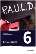 P.A.U.L. D. - Persönliches Arbeits- und Lesebuch Deutsch - Für Gymnasien in Baden-Württemberg u.a.