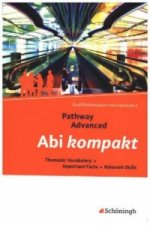 Pathway Advanced - Lese- und Arbeitsbuch Englisch für die Qualifikationsphase der gymnasialen Oberstufe - Neubearbeitung