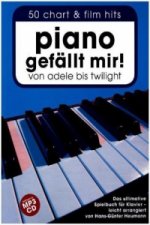 Piano gefällt mir! 50 Chart und Film Hits - Band 1 mit CD. Bd.1