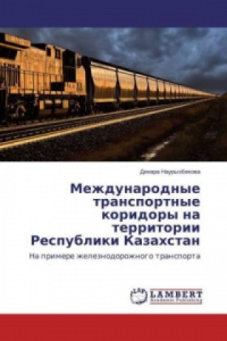 Mezhdunarodnye transportnye koridory na territorii Respubliki Kazahstan