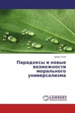 Paradoxy i novye vozmozhnosti moral'nogo universalizma
